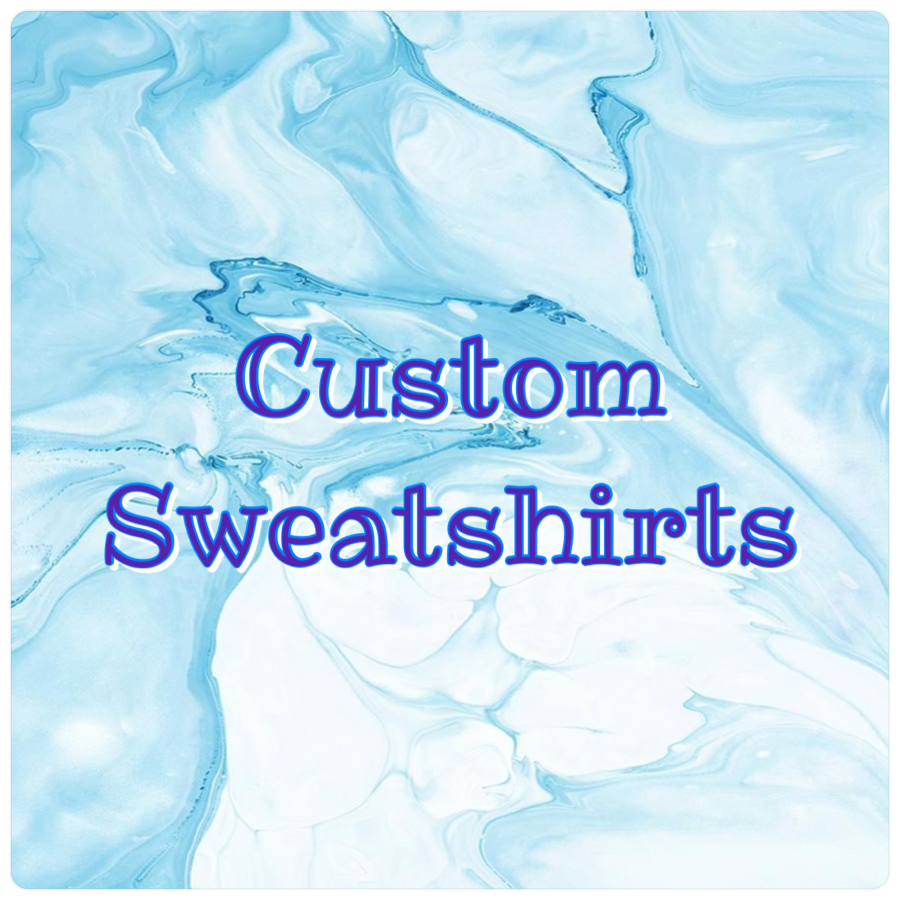 Custom Sweatshirts