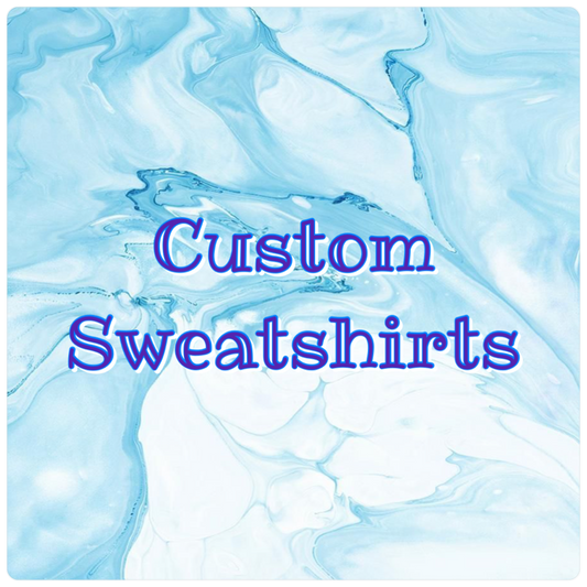 Custom Sweatshirts